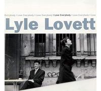 I Love Everybody by Lovett, Lyle (1994) Audio CD