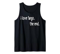 I Love Fargo The End Tank Top