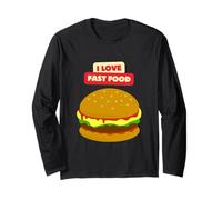 I Love Fast Food Burger Fries Pizza Sandwich Cheeseburger Long Sleeve T-Shirt