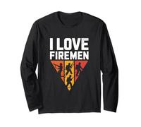 I Love Firemen Courage Brave Heroes Long Sleeve T-Shirt
