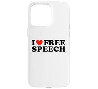 I Love Free Speech - Freedom Expression Political Statement Case for iPhone 15 Pro Max