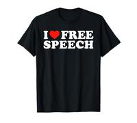 I Love Free Speech - Freedom Expression Political Statement T-Shirt