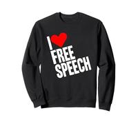 I Love Free Speech Freedom of Speech Sweatshirt