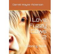 I Love Fuzzy Cows 2: Coloring Book