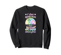 I Love Garage Sales But Jesus Comes First Funny Christian Sweatshirt