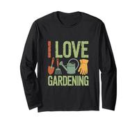 I Love Gardening Enthusiast Gardener Humor Long Sleeve T-Shirt