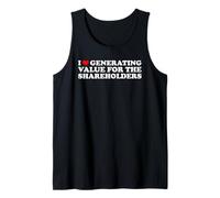 I Love Generating Value for The Shareholders Funny Slogan Tank Top