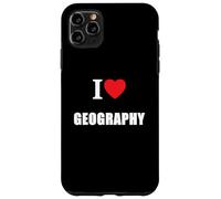 I Love Geography Teachers Geographers Students Geology Case for iPhone 11 Pro Max