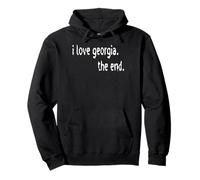 I Love Georgia The End Pullover Hoodie
