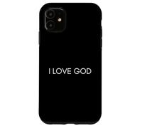 I love God Because he Takes care of me and my Family Tee Case for iPhone 11