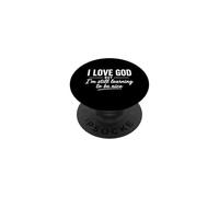 I Love God But I'm Still Learning To Be Nice Funny Christian PopSockets Adhesive PopGrip