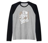 I Love God Faith Devotion Spiritual Design Raglan Baseball Tee