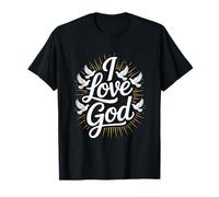 I Love God Religious Devotion Spirituality T-Shirt