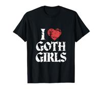I Love Goth Girls! Gothic Emo Aesthetic Value Graphic T-Shirt