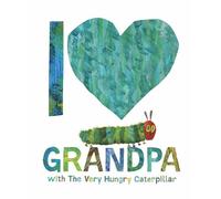 I Love Grandpa with The Very Hungry Caterpillar