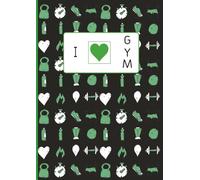 I Love Gym: Wide Lined Notebook for Writing, Journaling, Note-taking, for School, Office, Work, Gym Notes A4 size, 130 pages