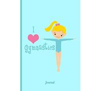 I Love Gymnastics Journal: Cute Teal Gymnast Notebook