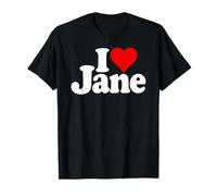 I LOVE HEAR JANE NAME ON A TEE T-Shirt
