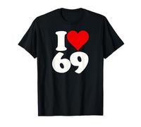 I LOVE HEART 69 SIXTY NINE T-Shirt