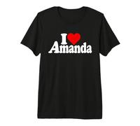I Love Heart Amanda Name ON A TEE Premium T-Shirt