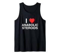 I Love Heart Anabolic Steroids Funny Unhinged Meme Gym Lift Tank Top