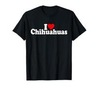 I LOVE HEART CHIHUAHUAS CHIHUAHUA DOG T-Shirt