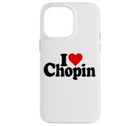 I LOVE HEART CHOPIN FREDERIC POLISH COMPOSER Case for iPhone 14 Pro Max