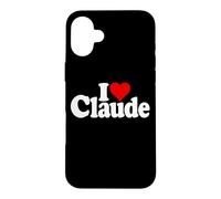 I LOVE HEART CLAUDE NAME ON A TEE Case for iPhone 16 Plus