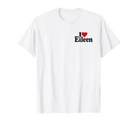 I Love Heart Eileen Personalized Name ON A TEE T-Shirt