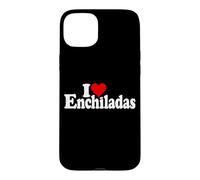 I LOVE HEART ENCHILADAS Case for iPhone 15 Plus