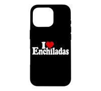 I LOVE HEART ENCHILADAS Case for iPhone 16 Pro
