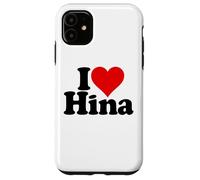 I LOVE HEART HINA NAME ON A TEE Case for iPhone 11