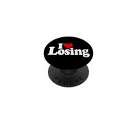 I LOVE HEART LOSING FAILING LOSERS PopSockets Adhesive PopGrip
