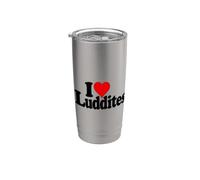 I Love Heart LUDDITES TECHNOPHOBES Technology Stainless Steel Insulated Tumbler