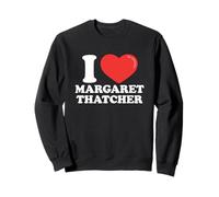 I Love (Heart) Margaret Thatcher Sweatshirt