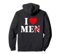 I Love Heart Me Funny Sarcastic Self Love Empowerment Quote Pullover Hoodie