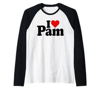 I LOVE HEART PAM PAMELA NAME ON A TEE Raglan Baseball Tee