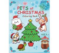 I Love Heart PETS at CHRISTMAS: Simple and Fun Colouring Book Age 4+ Stocking Filler