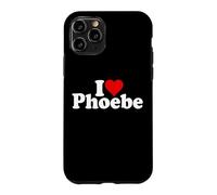 I LOVE HEART PHOEBE Case for iPhone 11 Pro