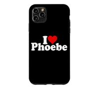 I LOVE HEART PHOEBE Case for iPhone 11 Pro Max