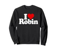 I LOVE HEART ROBIN NAME ON A TEE Sweatshirt