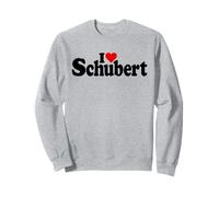 I LOVE HEART SCHUBERT FRANZ COMPOSER Sweatshirt