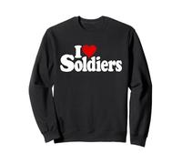 I LOVE HEART SOLDIERS MILITARY ARMY Sweatshirt