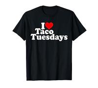 I LOVE HEART TACO TUESDAYS T-Shirt