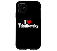 I LOVE HEART TCHAIKOVSKY PYOTR RUSSIAN COMPOSER Case for iPhone 11