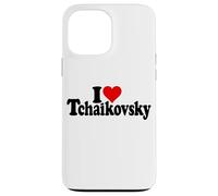 I LOVE HEART TCHAIKOVSKY PYOTR RUSSIAN COMPOSER Case for iPhone 13 Pro Max