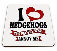 I Love Hedgehogs It's People That Annoy Me Funny Novelty Glossy Mug Coaster