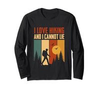 I Love Hiking and I Cannot Lie Funny Camping Mountain Hiking Long Sleeve T-Shirt