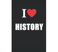 I Love History: History Notebook