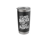 I Love Horses and Hate People Stainless Steel Insulated Tumbler